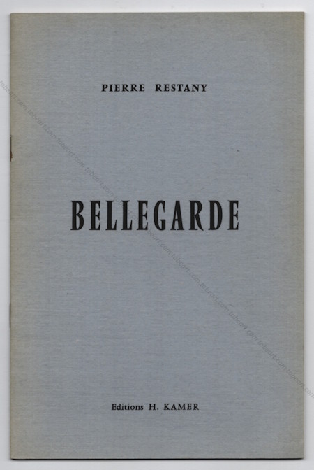 Claude BELLEGARDE. Paris, Editions H. Kramer, 1957.