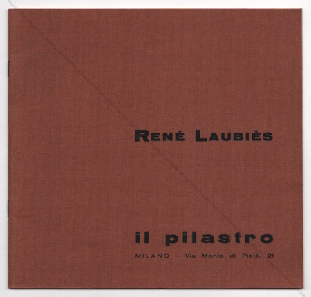René LAUBIÈS | Galleria Il Pilastro, 1973