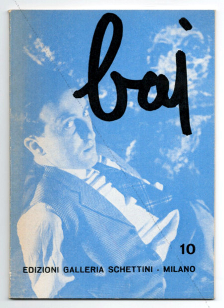 Enrico BAJ. Milano, Edizioni Galleria Schettini, 1954.