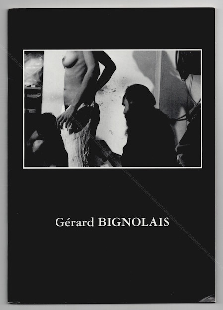 Gérard BIGNOLAIS. Paris, Galerie Pierre Marie Vitoux, 1992.