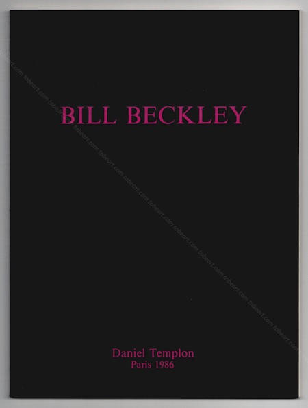 Bill BECKLEY. Paris, Galerie Daniel Templon, 1986.