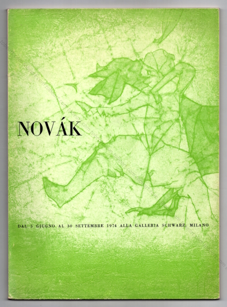 Ladislav NOVAK. Milan, Galleria Schwarz, 1974.