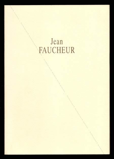Jean FAUCHEUR. Paris, Galerie Art & Patrimoine, 1995.