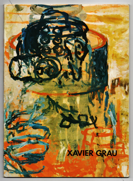 Xavier GRAU - Peintures 1987. Barcelone, Galerie Maeght, 1987.