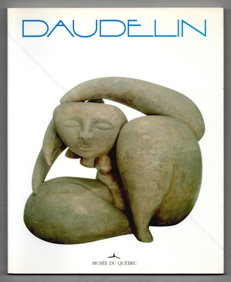 Charles DAUDELIN. Musée du Québec, 1997.