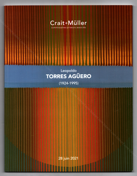 Leopoldo TORRES AG�ERO. Paris, Crait + M�ller SVV, 2021.